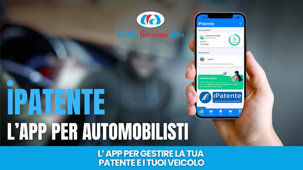 "Immagine promozionale dell'app iPatente, con una mano che tiene uno smartphone che mostra l'interfaccia dell'app. In primo piano il logo del Centro Revisioni Auto e il testo 'iPatente - L'app per automobilisti', accompagnato dalla descrizione: 'L'app per gestire la tua patente e i tuoi veicoli'. Sfondo sfocato con un volante e un ambiente automobilistico."